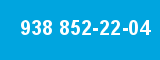 938 852-22-04
